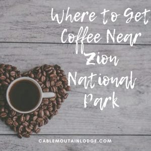 where to get coffee near zion national park