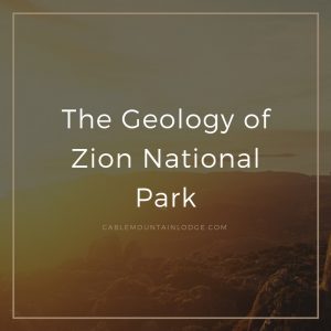 zion geology cable