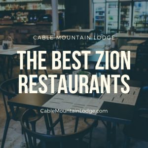 The Best Zion Restaurants