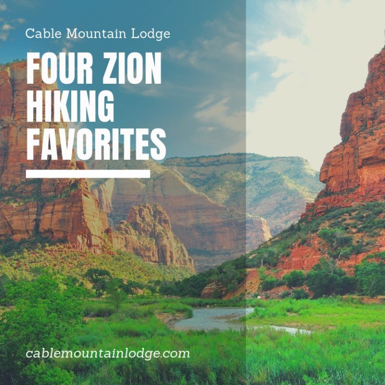 Four Zion Hiking Favorites Cable Mountain Lodge